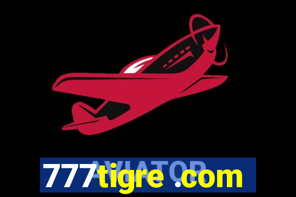 777tigre .com